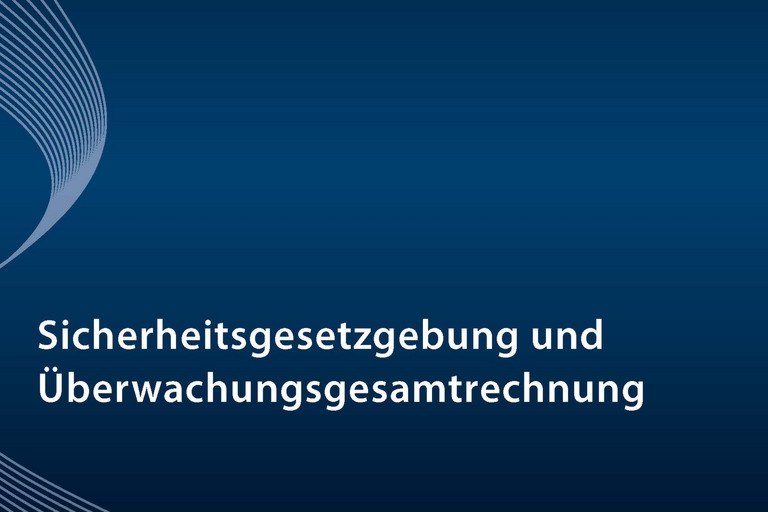 Sicherheitsgesetzgebung Freiheitskommission und berwachungsgesamtrechnung GR